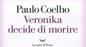 cover del libro Veronika decide di moride di Paulo Coelho edito dalla Nave di Teseo